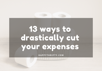 13 ways on how to drastically cut your expenses