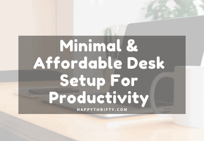 Minimal and Affordable Desk Setup for Productivity