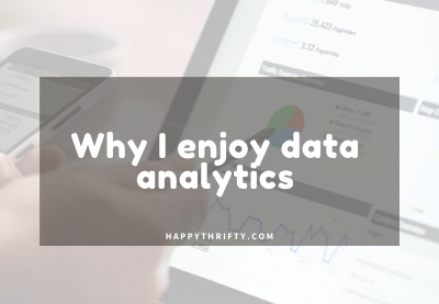 Why I enjoy data analytics