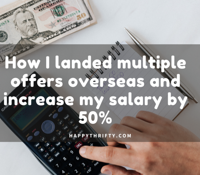 How I landed multiple offers and increase my salary by 50% – Practical steps