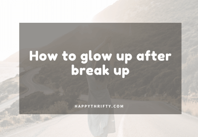 How to achieve a post-breakup glow-up on a budget